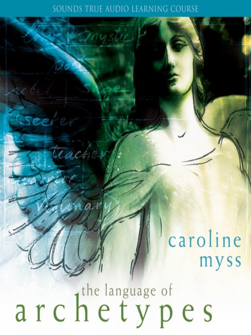 Title details for The Language of Archetypes by Caroline Myss - Wait list